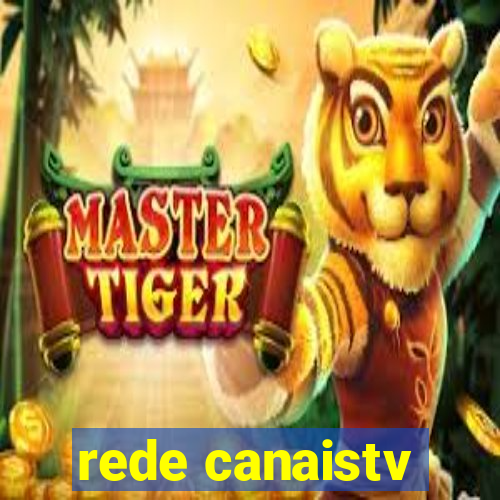 rede canaistv